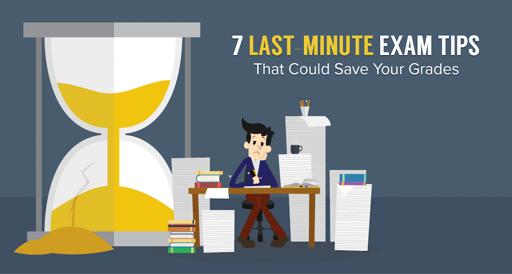 7 Last-Minute Exam Tips To Save Your Grades - Feature-Image