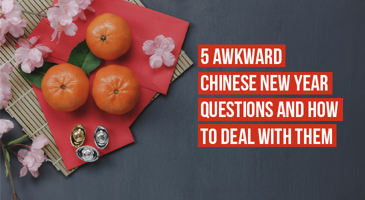 5 Awkward Questions You’re Bound to Face This Chinese New Year and How to Answer Them - Feature-Image