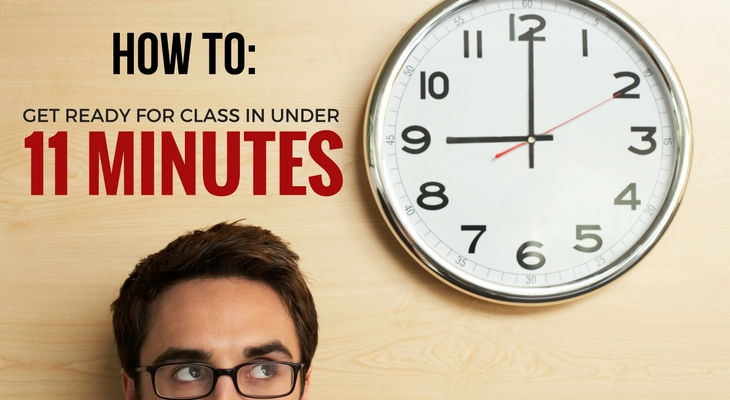 How to Get Ready for Class in Less Than 11 Minutes - Feature-Image
