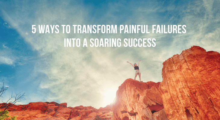 5 Ways to Transform Painful Failures Into a Soaring Success |EduAdvisor- Feature-Image
