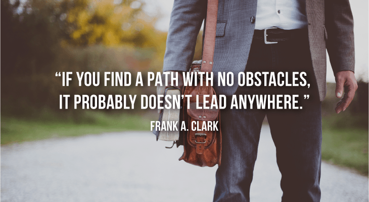 Tired of Studying? Read These Motivational Quotes to Get You Fired Up to Study Now - 3 Nothing worth it comes easy - Frank A. Clark