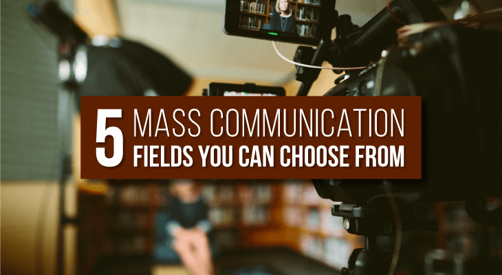 5 Mass Communication Fields You Can Choose From - Feature-Image