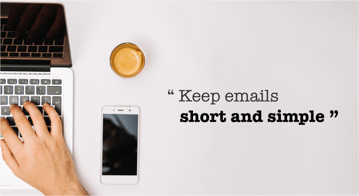 Email etiquette for students - 5 Keep it short and simple (KISS) 2