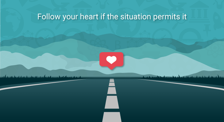 Choosing a career path - 2 Follow your heart
