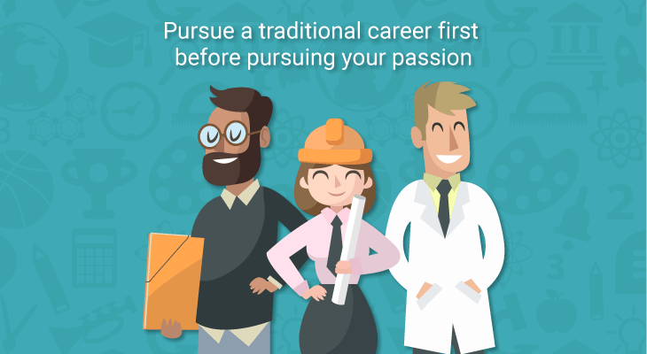 Choosing a career path - 3 Pursue a traditional career first