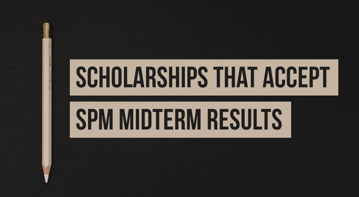 Scholarships That Accept SPM Midterm 2018 Results - Feature-Image
