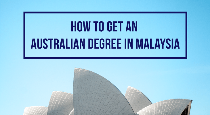 3 Ways to Obtain an Australian Degree in Malaysia - Feature-Image