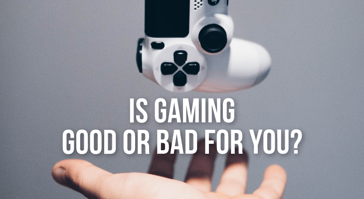 Video games are good for you!