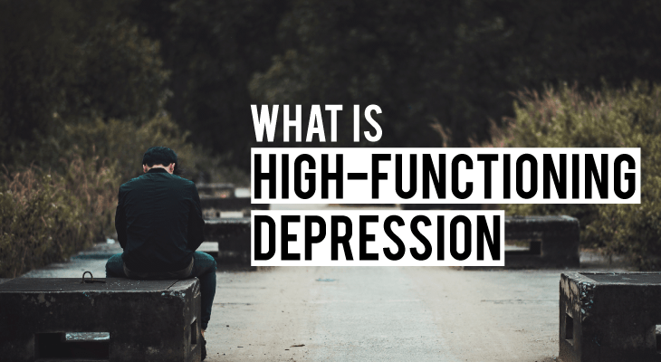 High-Functioning Depression: What Is It and How Can You Manage It? - Feature-Image