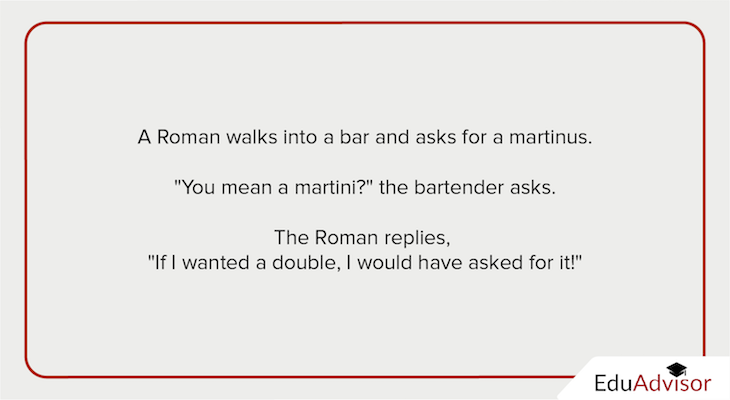 Educational Puns-A Roman walks into a bar
