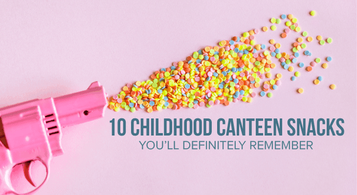 10 Childhood Canteen Snacks You’ll Definitely Remember - Feature-Image