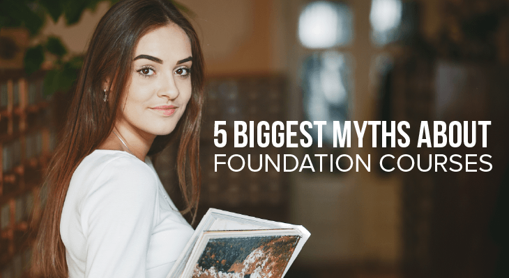 5 Biggest Myths About Foundation Courses - Feature-Image