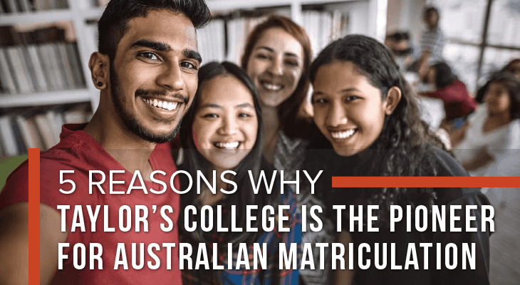 5 Reasons Why Taylor’s College is the Pioneer for the Australian Matriculation Programme - Feature-Image