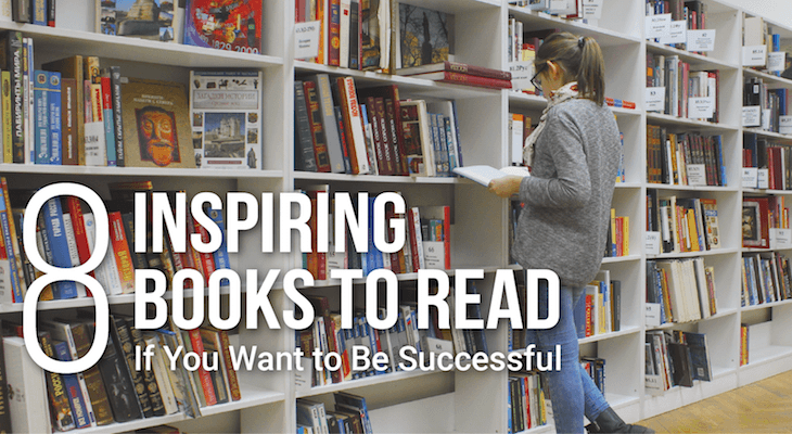 8 Inspiring Books to Read If You Want to Be Successful - Feature-Image