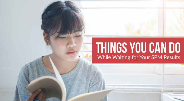 5 Things You Can Do While Waiting for Your SPM Results - Feature-Image