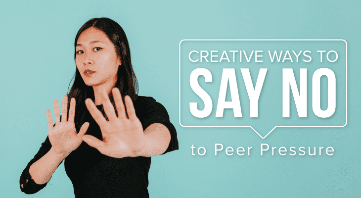 7 Creative Ways to Say No to Peer Pressure - Feature-Image