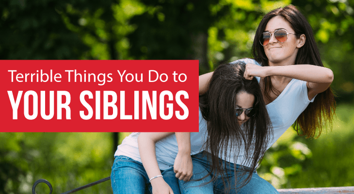 5 Terrible Things You Do to Your Siblings - Feature-Image