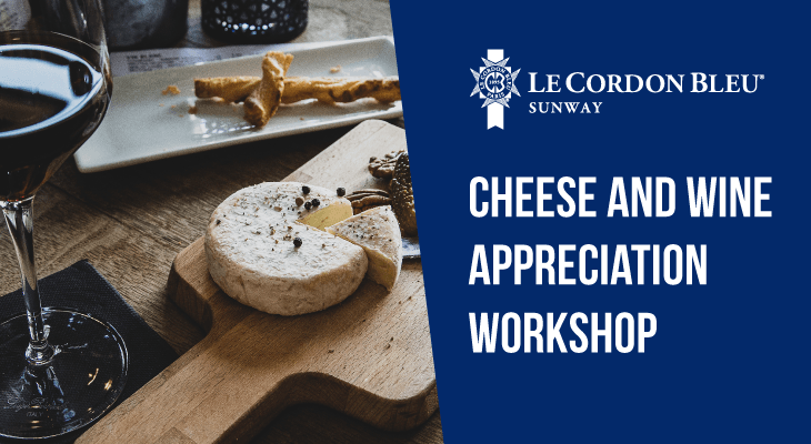 Don't Miss Le Cordon Bleu's Cheese and Wine Workshop - Feature-Image