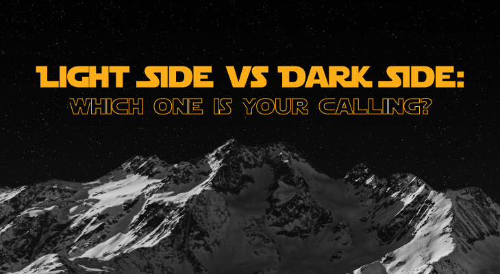 Light Side vs Dark Side: Which One is Your Calling? - Feature-Image