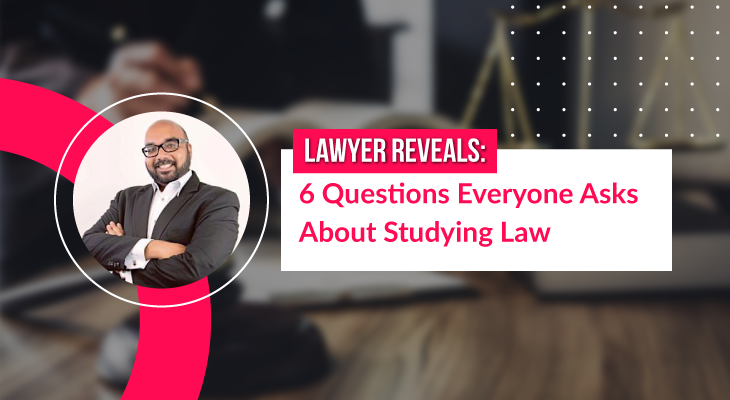 Lawyer Reveals: 6 Questions Everyone Asks About Studying Law - Feature-Image