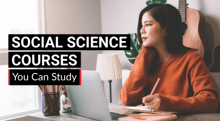 Social Science Courses You Can Study