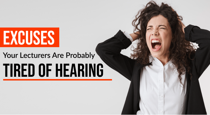 Newsflash! Your Lecturers Are Definitely Tired of Hearing These Excuses - Feature-Image