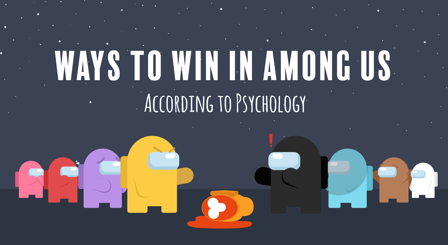 The Psychology of Among Us - Psychology and Video Games