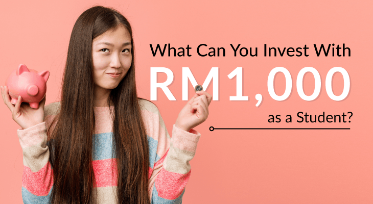 What Can You Invest With RM1,000 as a Student? - Feature-Image