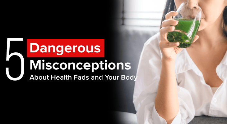 5 Dangerous Misconceptions About Health and Your Body - Feature-Image