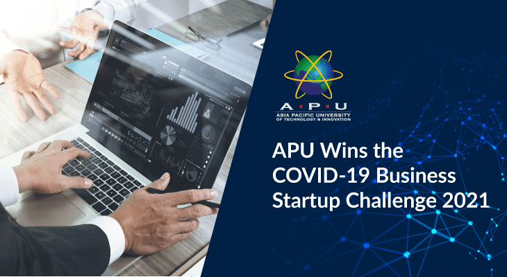 APU Walks Away With RM100,000 Grand Prize After Winning the COVID-19 Business Startup Challenge 2021 - Feature-Image