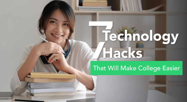 7 Technology Hacks That Will Make College Easier - Feature-Image