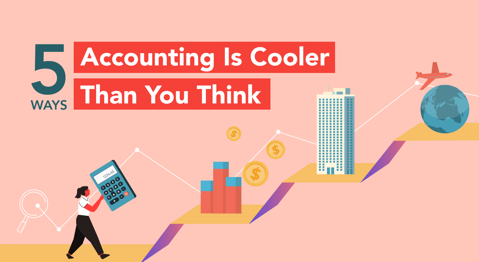 5 Ways Accounting Is Cooler Than You Think - Feature-Image