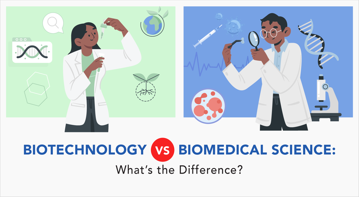 Biotechnology vs Biomedical Science: What’s the Difference? - Feature-Image