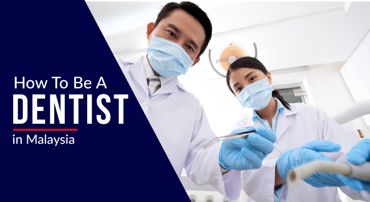 How To Be A Dentist in Malaysia After SPM - Feature-Image