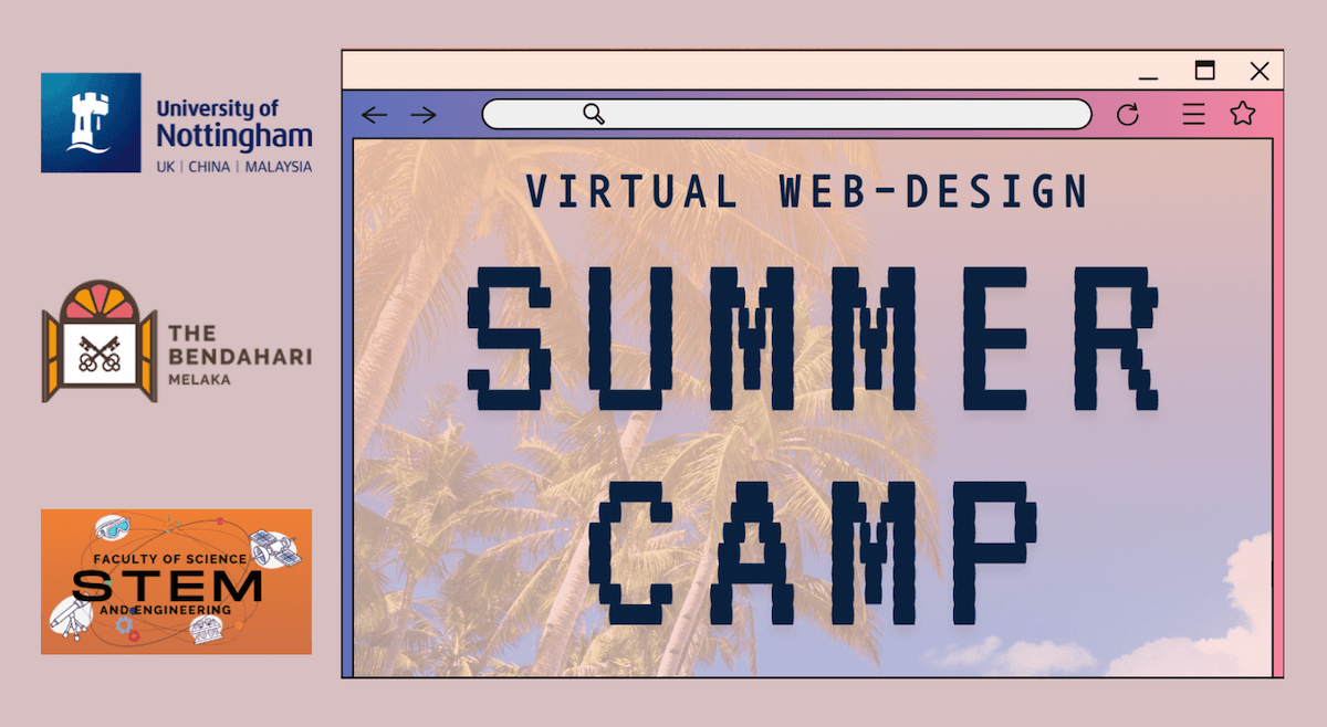 Put the Pro in Programming with Nottingham Malaysia’s Virtual Web Design Summer Camp Happening This September 2022 - Feature-Image