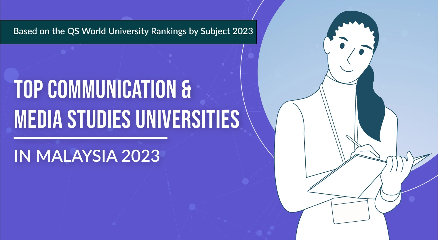 top-communication-media-studies-universities-malaysia-2023