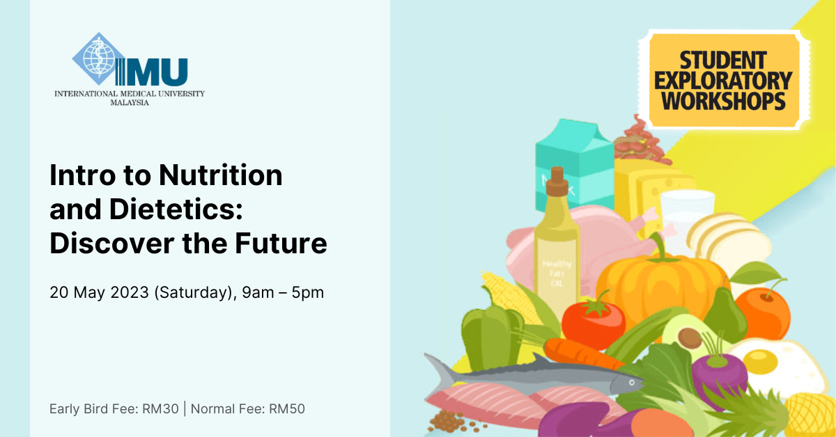 IMU Nutrition & Dietetics Student Exploratory Workshop