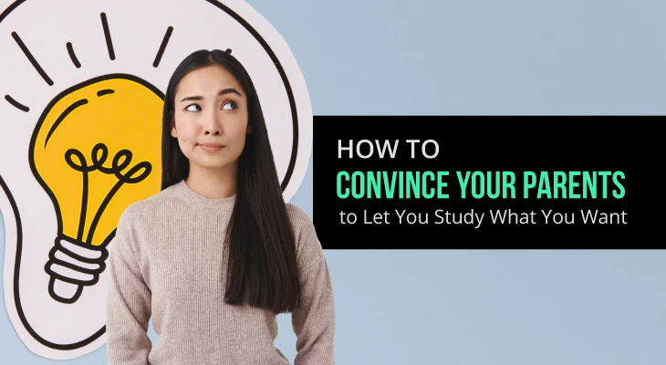 How to Convince Your Parents to Let You Study What You Want - Feature-Image