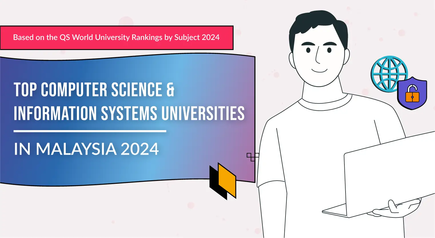 top-computer-science-information-systems-universities-malaysia-2024