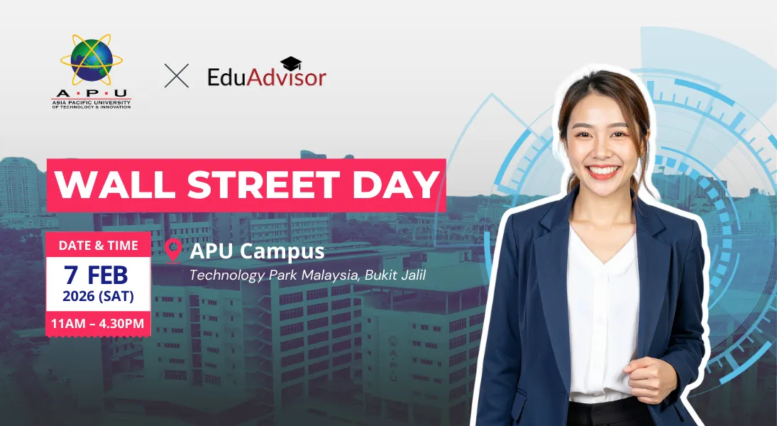 Join the APU x EduAdvisor Wall Street Day This 7 February 2026